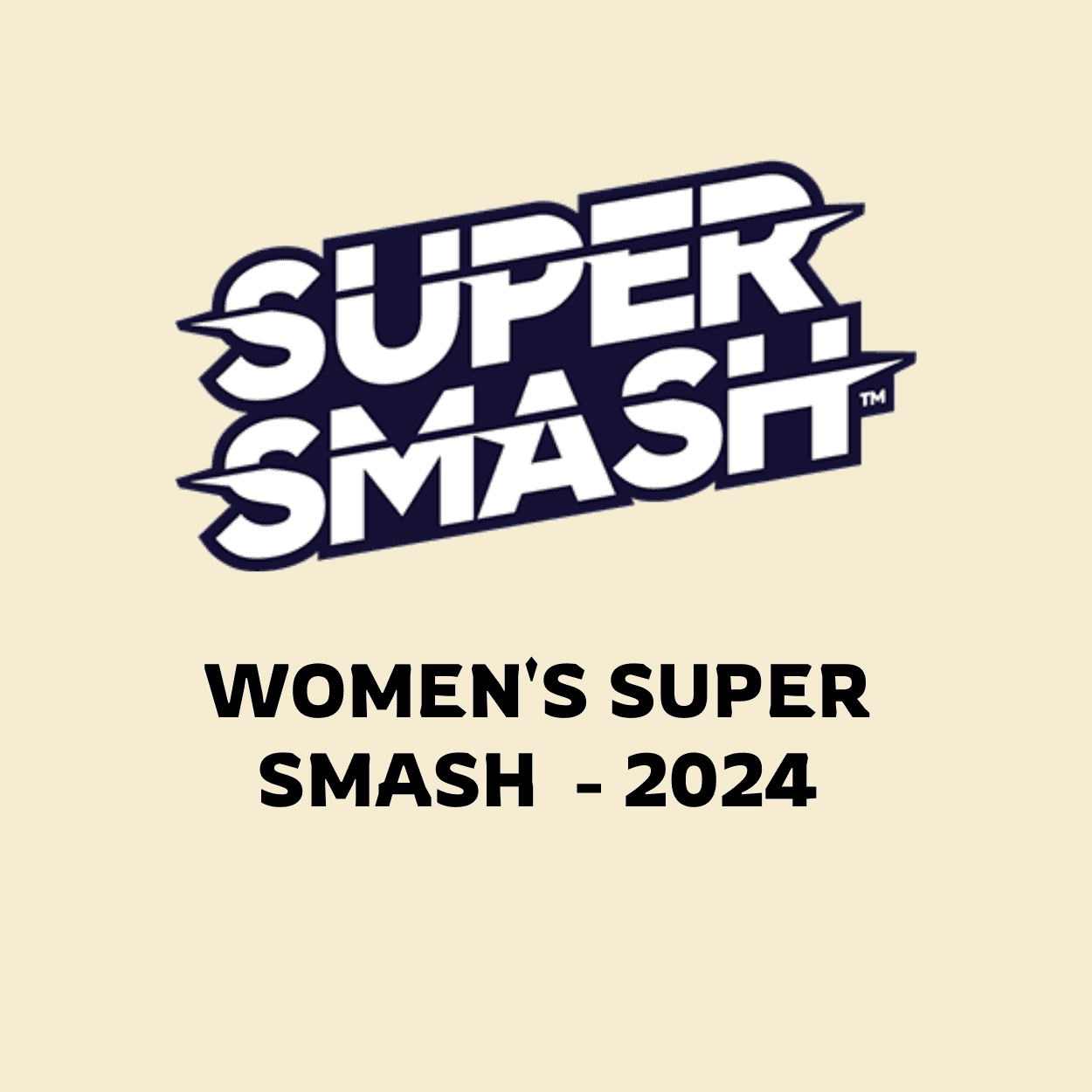 Women's Super Smash  - 2024-25